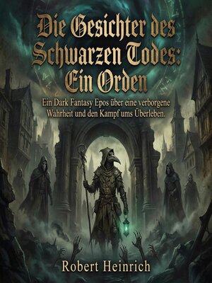 cover image of Die Gesichter des Schwarzen Todes--Ein Orden